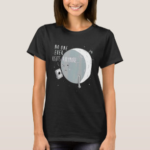 Niemand besucht jemals mehr Mondlandung T-Shirt
