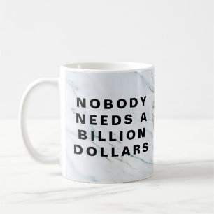 Niemand braucht eine Milliarde Dollar Kaffeetasse