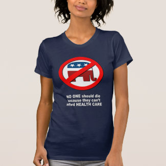 Niemand die wenn, weil sie Gesundheit nicht sich T-Shirt