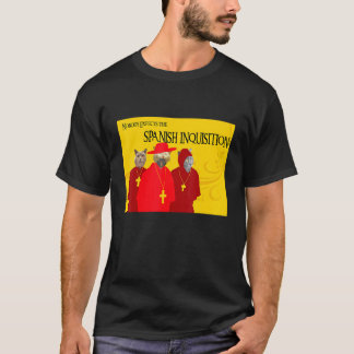 Niemand erwartet die spanische Inquisition T-Shirt
