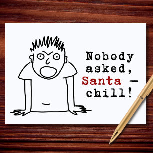 Niemand hat Santa Chill Lustiger Weihnachten gefra