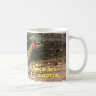 Niemand hier aber wir Huhn-Tasse Kaffeetasse