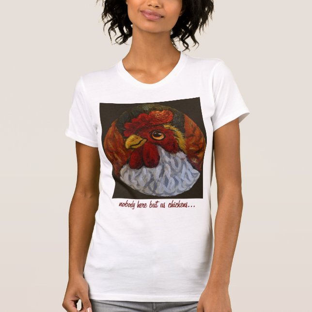niemand hier aber wir Hühner T-Shirt (Vorderseite)