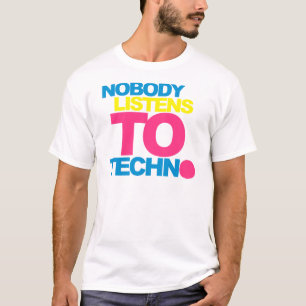 Niemand hört zu Techno V2 T-Shirt