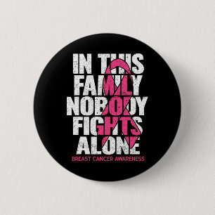Niemand in dieser Familie kämpft allein Brustkrebs Button