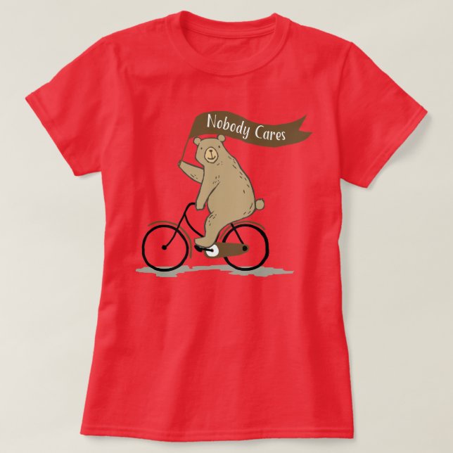 Niemand interessiert sich Bären, lustigen, T-Shirt (Design vorne)