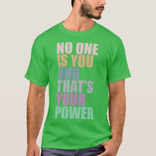Niemand ist du und das dein Power 1 T-Shirt