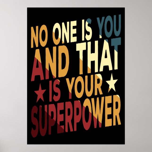Niemand ist du, und das ist deine Supermacht Poster (Vorne)