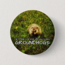 Niemand ist ein Versager, der einen Groundhogs-Kno
