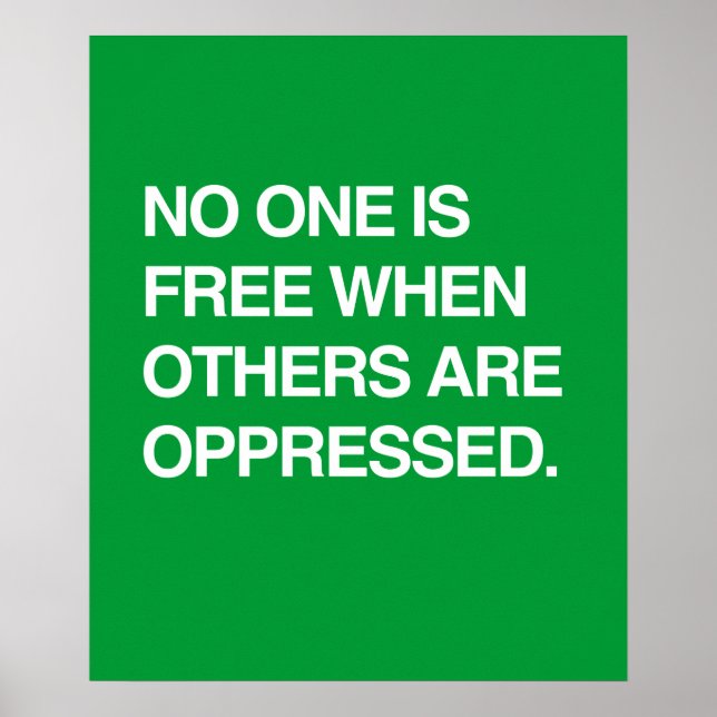 NIEMAND IST FREI, WENN ANDERE GEGENTET WERDEN POSTER (Vorne)