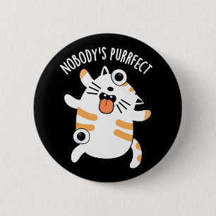 Niemand ist für die Funny Cat Pun Dark BG Button