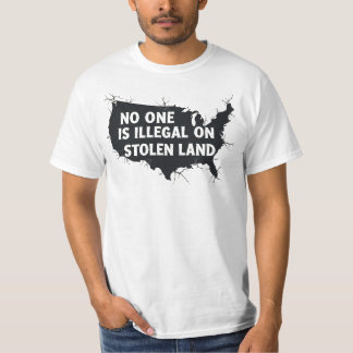 NIEMAND IST ILLEGAL AUF GESTOHLENEM LAND - Antiras T-Shirt