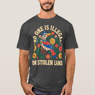 Niemand ist illegal auf gestohlenem Land, auf dem T-Shirt