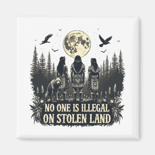Niemand ist illegal auf gestohlenem Land Native Am Magnet