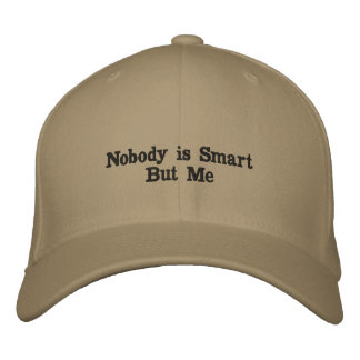 Niemand ist klug außer mir - kühne Aussage Sticker Bestickte Baseballkappe
