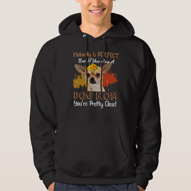 Niemand ist perfekt, aber wenn Sie eine Hunde-Mama Hoodie (Vorderseite)
