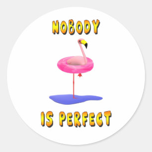 Niemand ist perfekt - Flamingo mit Schwimmring Runder Aufkleber
