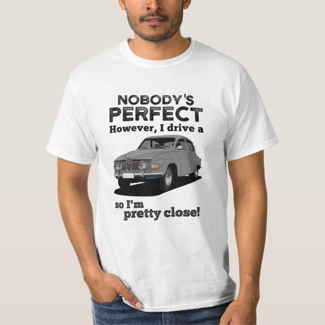 Niemand ist perfekt - Saab 96 - DIY T-Shirt (Vorderseite)