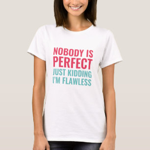 Niemand ist perfekt T-Shirt