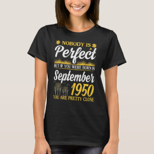 Niemand ist perfekt, wenn du am 19. September Gebo T-Shirt