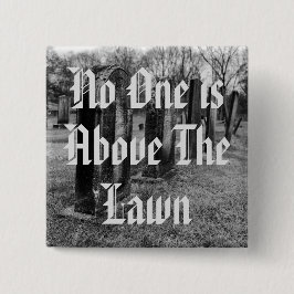 Niemand ist über dem Rasen Button