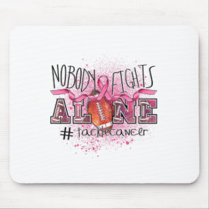 Niemand kämpft allein gegen Brustkrebs Mousepad