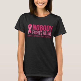 Niemand kämpft allein gegen Brustkrebs  T-Shirt
