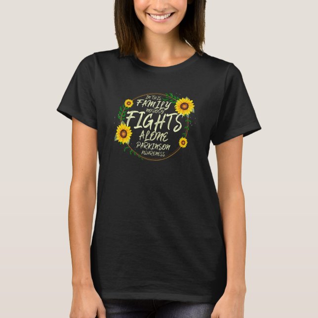 Niemand kämpft allein. Parkinson-Bewusstsein T-Shirt (Vorderseite)