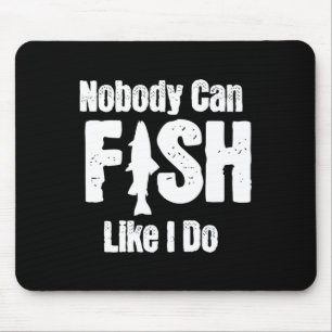Niemand kann fischen wie ich, lustiger Angelschein Mousepad