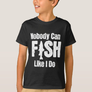 Niemand kann so fischen wie ich, lustiger Angelsch T-Shirt