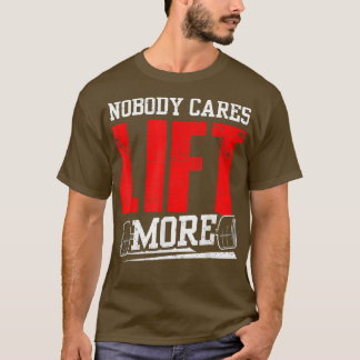 Niemand kümmert sich darum, mehr Team Niedlich Mot T-Shirt
