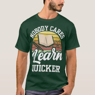 Niemand kümmert sich darum, schneller Niedliche Mo T-Shirt