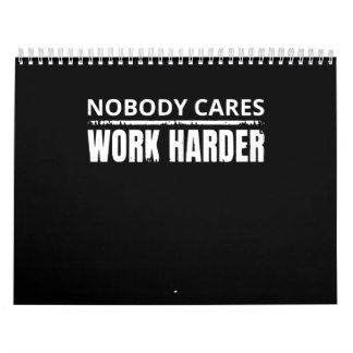Niemand kümmert sich um die Arbeit härter Fitness  Kalender