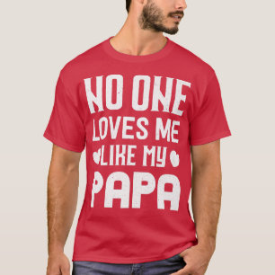 Niemand Liebe mir wie mein Papa-Tochter-Sohn T-Shirt