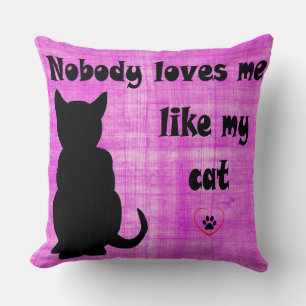 Niemand Liebe mir wie meine Katze Kissen