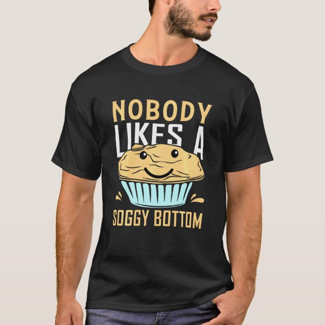 Niemand mag einen knusprigen Kuchen am Boden T-Shirt (Vorderseite)