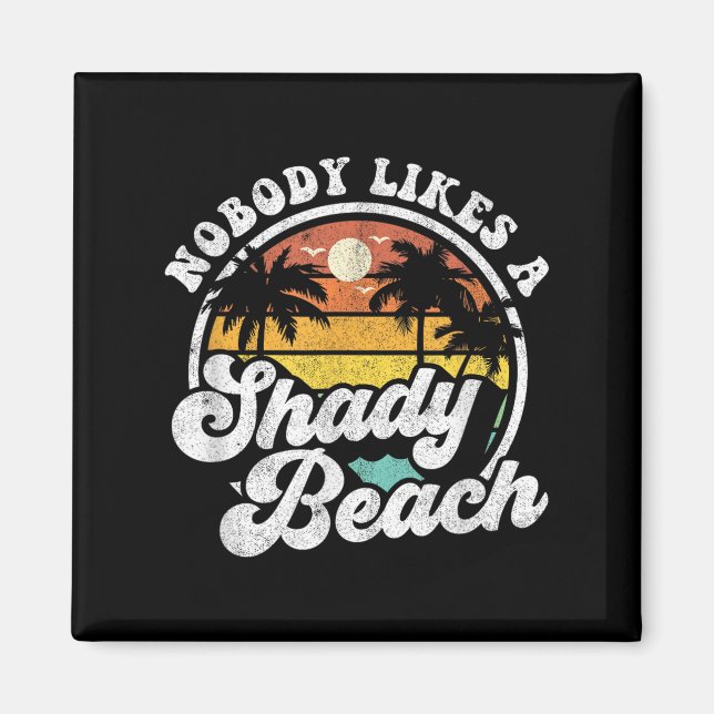 Niemand mag einen schattigen Beach-Funny Retro 70e Magnet (Vorne)