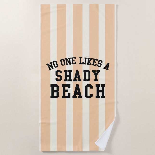 Niemand mag einen schattigen Strand Strandtuch (Vorderseite)