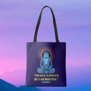 Niemand Rettet Uns Außer Uns Selbst – Buddha Zitat Tasche