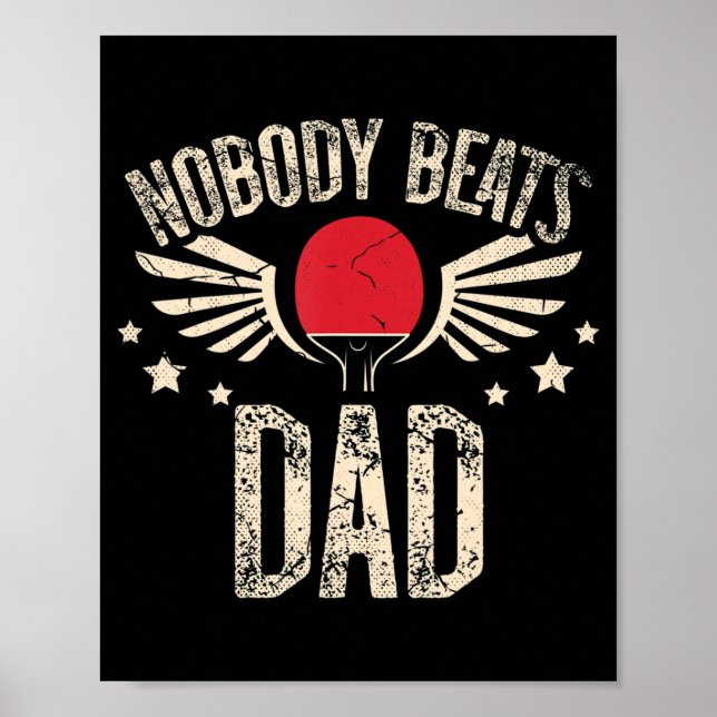 Niemand schlägt Vater für einen Ping Pong Player-T Poster (Vorne)