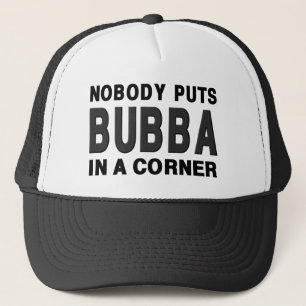 Niemand setzt BUBBA in eine Ecke ein Truckerkappe