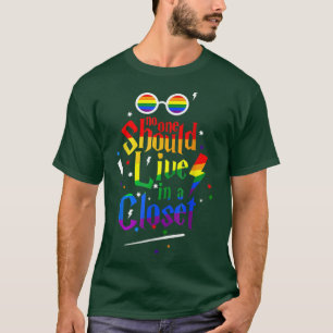 Niemand sollte in einem geschlossenen LGBT-Gay Pri T-Shirt