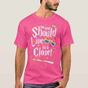 Niemand sollte in einem geschlossenen LGBT-Gay Pri T-Shirt