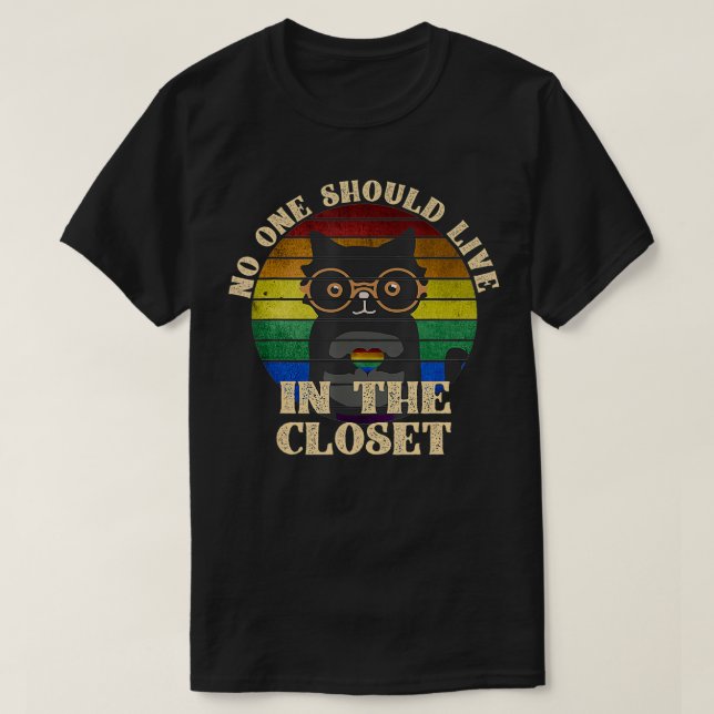 Niemand sollte in einem geschlossenen LGBT-Stolz l T-Shirt (Design vorne)