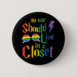 Niemand sollte in einem geschlossenen LGBTQ-Gay Pr Button