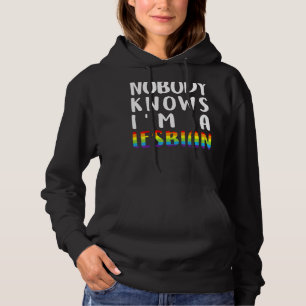 Niemand weiß, dass ich ein Lesben bin Q Pride Gay Hoodie