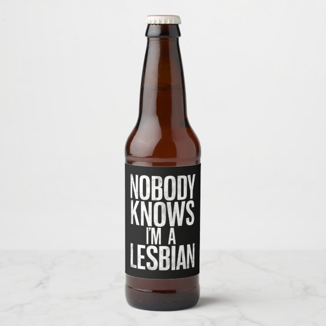 Niemand weiß, dass ich ein lesbischer Funny Gay Pr Bierflaschenetikett (Vorderseite)