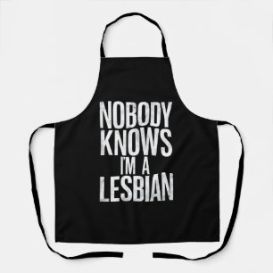 Niemand weiß, dass ich ein lesbischer Funny Gay Pr Schürze