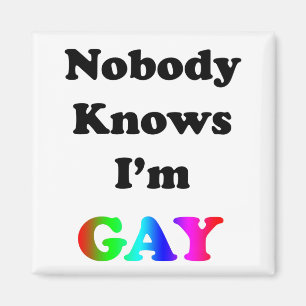 Niemand weiß, dass ich homosexuell bin magnet