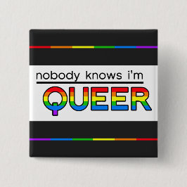 "Niemand weiß, dass ich queer" Knopf bin Button
